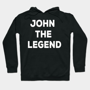 John the legend funny Hoodie